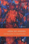 Wenzel, Karola: - Arena des Anderen - Zur Philosophie des Kindertheaters (Lingener Beiträge zur Theaterpädagogik) :