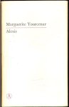 Yourcenar, Marguerite - Alexis
