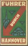 Fritz Stadelmann - (TOERISME / TOERISTEN BROCHURE) Hannover, die Grosstadt im Grunen