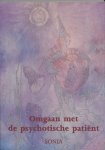 Sonia - Omgaan met de psychotische patient Sonia - Omgaan met de psychotische patient