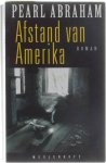 Pearl Abraham - Afstand van Amerika