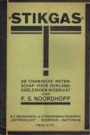 Noordhoff, F.S. - Stikgas : De chemische wetenschap voor oorlogsdoeleinden misbruikt