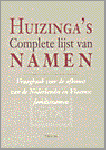 VALK, DRS. DANIEL (EINDRED.) - Huizinga's Complete lijst van Namen. Vraagbaak voor de afkomst van de Nederlandse en Vlaamse familienamen.