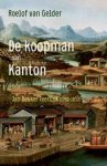 Roelof van Gelder - De koopman van Kanton