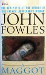 Fowles, John - A Maggot (ENGELSTALIG)