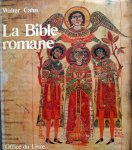 Walter Cahn - La Bible Romane,Chefs-d'oeuvre de l'enluminure