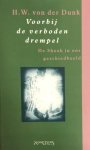 DUNK, H.W. VON DER - Voorbij de verboden drempel. De shoah in ons geschiedbeeld