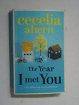 Ahern, Cecelia - The Year I Met You Ahern, Cecelia - The Year I Met You