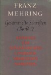Mehring, F. - Aufsätze zur ausländischen Literatur :  Vermischte Schriften