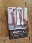 Farhi, Moris - Jonge Turk