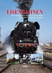  - Eisenbahnen Die berühmtesten Züge in Text und Bild