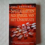 Droesbeke, Erna - Speelkaarten als spiegel van het onbewuste
