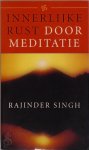 Rajinder Singh 67454 - Innerlijke rust door meditatie