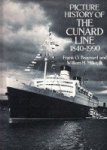 Braynard, F.O. and W.H. Miller - Picture History of the Cunard Line 1840-1990