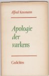 Kossmann, Alfred - Apologie Der Varkens
