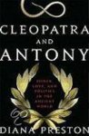 Diana Preston - Cleopatra and Antony