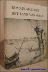 PERSOON, Willem; Malfliet. - HET LAND VAN WAAS ROMAIN MALFLIET