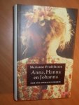 Fredriksson, Marianne - Anna, Hanna en Johanna
