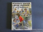 Wim Van Gelder - Plezante venten, wilde vrouwen van 't Katuizers. [Gesigneerd.]