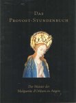 TENSCHERT, Heribert - Das Provost - Stundenbuch Der Meister der Marguerite d'Orleans in Angers