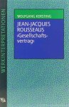 ROUSSEAU, J.J., KERSTING, W. - Jean Jacques Rousseaus 'Gesellschaftsvertrag'.