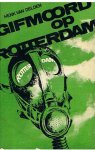 Delden, Henk van - Gifmoord op Rotterdam