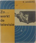 Aisberg E. - Zo werkt de televisie