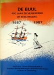 Dieren, H. van e.a. - De Buul 1587-1987