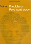 Maher, Brendan A. - Principles of Psychopathology
