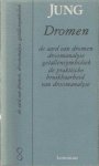 Jung, C.G. - Dromen. De aard van dromen; droomanalyse; getallensymboliek; de praktische bruikbaarheid van droomanalyse.