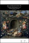 Baadj, N. - Jan van Kessel I (1626-1679): Crafting a Natural History of Art in Early Modern Antwerp