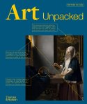 Matthew Wilson - Art Unpacked 50 Works of Art: Uncovered, Explored, Explained