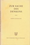Heidegger, Martin - Zur Sache des Denkens