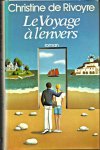 Rivoyre, Christine de - Le voyage à l'envers. Roman
