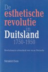Evers, Meindert - De esthetische revolutie in Duitsland 1750-1950: Revolutionaire schoonheid voor en na Nietzsche