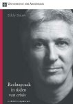 Eddy Bauw - Rechtspraak in tijden van crisis / Oratiereeks / 381