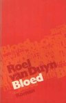 Duyn, Roel van - Bloed / druk 1