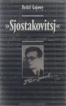 Detlef Gojowy J G van Rossum du Chattel - Dmitri Sjostakovitsj