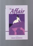 Koning Hans - the Affair, a novel.