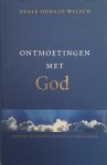 Neale Donald Walsch - Ontmoetingen met God Neale Donald Walsch - Ontmoetingen met God