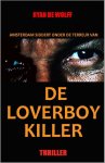 Ryan de Wolff - De Loverboy Killer
