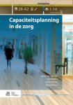 Bart Berden, Leo Berrevoets, Windi Winasti - Capaciteitsplanning in de zorg