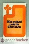 Schrijver onbekend, - Het gebed van de christen Schrijver onbekend, - Het gebed van de christen