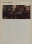 RAPPARD -  Brouwer, J.W. / J.L. Siesling / J. Vis: - Anthon van Rappard, Companion & Correspondent of Vincent Van Gogh. His Life and Works.