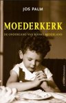 Jos Palm - Moederkerk