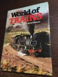 Edited by; Patrick B. Whitehouse - World of trains