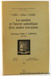 Suenens, L. J. / A. Charue / L. Van Peteghem / H. Gazelles / A. Descamps / G. Ryckmans. - La carrière et l'oeuvre scientifique d'un maître louvaniste ; Hommage-hulde J.Coppens 1927-1967.