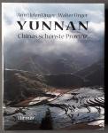 Unger, Ann Helen & Walter Unger - Yunnan - Chinas schönste Provinz