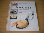 Francis van Arkel - Amuses Inspirerende recepten voor tongstrelende amuses