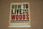 Martin & Casucci - How to live in the woods